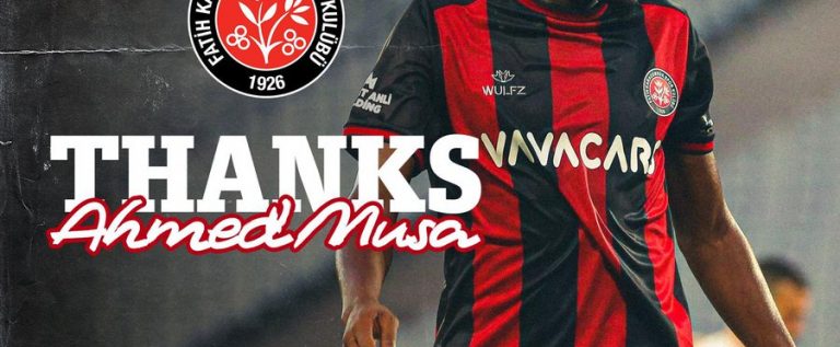 Turkish Club Fatih Karagumruk Terminate Ahmed Musa’s Contract